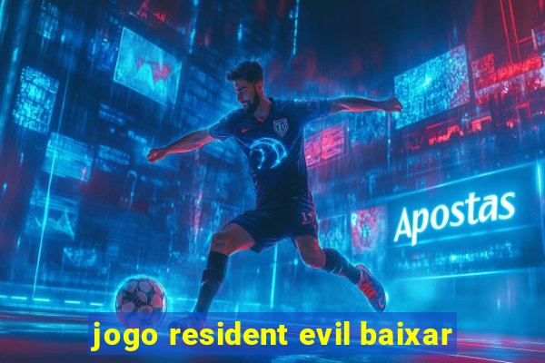 jogo resident evil baixar